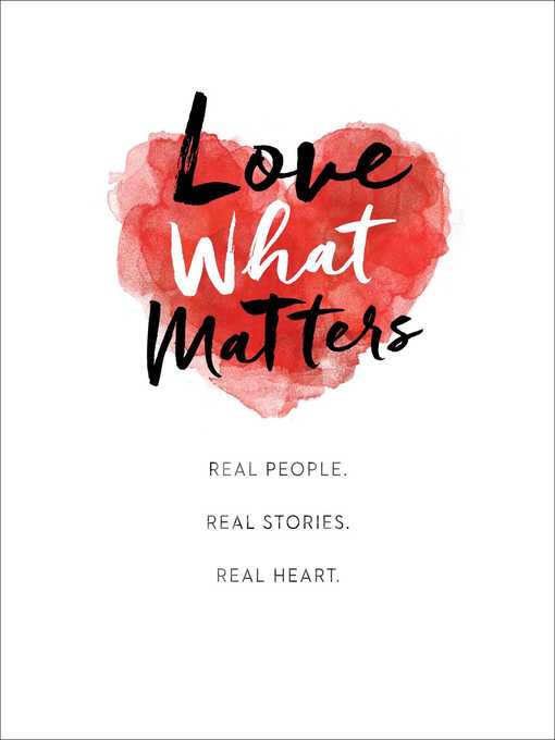 Title details for Love What Matters by LoveWhatMatters - Wait list